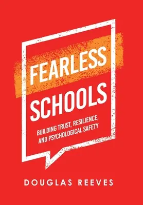 Nieustraszone szkoły: Budowanie zaufania, odporności i bezpieczeństwa psychicznego - Fearless Schools: Building Trust, Resilience, and Psychological Safety