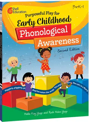 Celowa zabawa na rzecz świadomości fonologicznej we wczesnym dzieciństwie, wydanie 2 - Purposeful Play for Early Childhood Phonological Awareness, 2nd Edition
