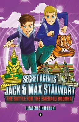 Tajni agenci Jack i Max Stalwart: Księga 1: Bitwa o Szmaragdowego Buddę: Tajlandia - Secret Agents Jack and Max Stalwart: Book 1: The Battle for the Emerald Buddha: Thailand