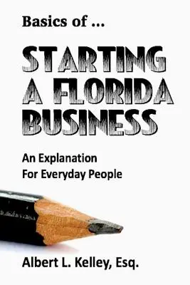 Podstawy ... Rozpoczynanie działalności gospodarczej na Florydzie - Basics of ... Starting a Florida Business