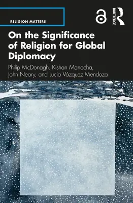 O znaczeniu religii dla globalnej dyplomacji - On the Significance of Religion for Global Diplomacy