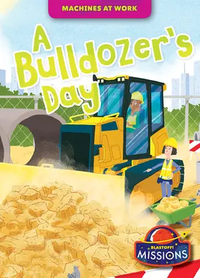 Dzień buldożera - A Bulldozer's Day