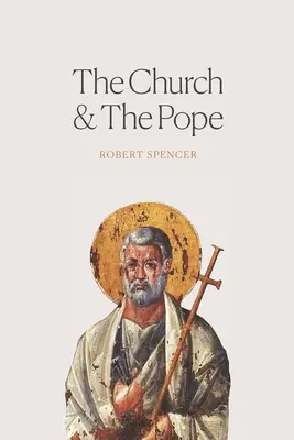 Kościół i papież: Argumenty za ortodoksją - The Church and the Pope: The Case for Orthodoxy