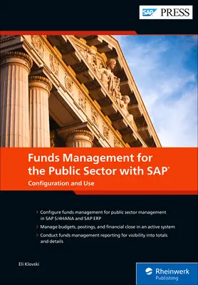 Zarządzanie funduszami w sektorze publicznym z SAP: Konfiguracja i użytkowanie - Funds Management for the Public Sector with SAP: Configuration and Use