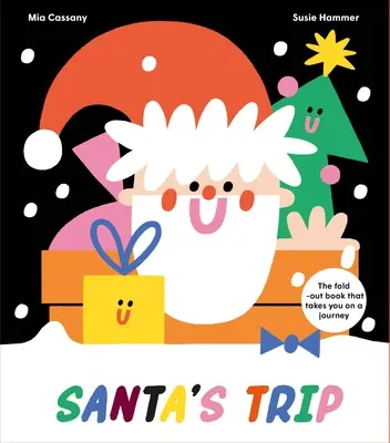 Podróż Świętego Mikołaja: rozkładana książka, która zabierze Cię w podróż - Santa's Trip: The Fold-Out Book That Takes You on a Journey