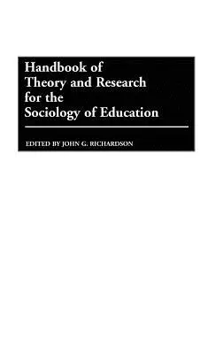 Podręcznik teorii i badań dla socjologii edukacji - Handbook of Theory and Research for the Sociology of Education