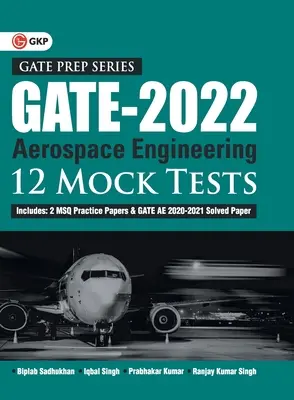 GATE 2022 - Aerospace Engineering - 12 próbnych testów autorstwa Biplaba Sadhukhana, Iqbala Singha, Prabhakara Kumara, Ranjaya KR Singha - GATE 2022 - Aerospace Engineering - 12 Mock Tests by Biplab Sadhukhan, Iqbal singh, Prabhakar Kumar, Ranjay KR singh