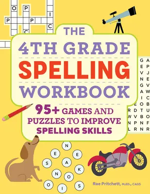 The 4th Grade Spelling Workbook: Ponad 95 gier i łamigłówek poprawiających umiejętności ortograficzne - The 4th Grade Spelling Workbook: 95+ Games and Puzzles to Improve Spelling Skills