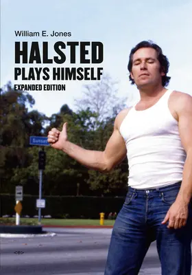 Halsted gra samego siebie, wydanie rozszerzone - Halsted Plays Himself, Expanded Edition