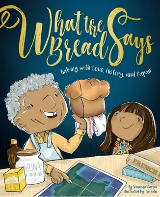 Co mówi chleb: Pieczenie z miłością, historią i Papanem - What the Bread Says: Baking with Love, History, and Papan