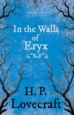 W murach Eryksu (Klasyka fantastyki i horroru): Z dedykacją George'a Henry'ego Weissa - In the Walls of Eryx (Fantasy and Horror Classics): With a Dedication by George Henry Weiss