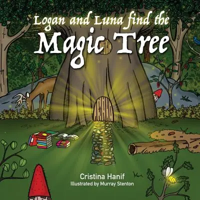 Logan i Luna znajdują magiczne drzewo - Logan and Luna Find the Magic Tree