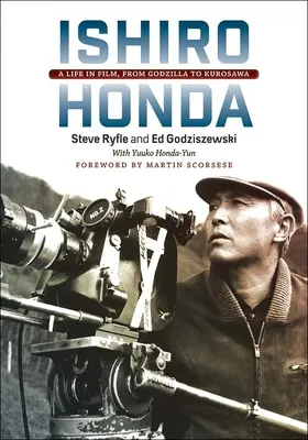 Ishiro Honda: Życie w filmie, od Godzilli do Kurosawy - Ishiro Honda: A Life in Film, from Godzilla to Kurosawa