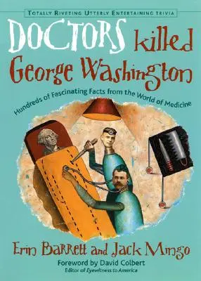 Lekarze zabili Jerzego Waszyngtona - Doctors Killed George Washington