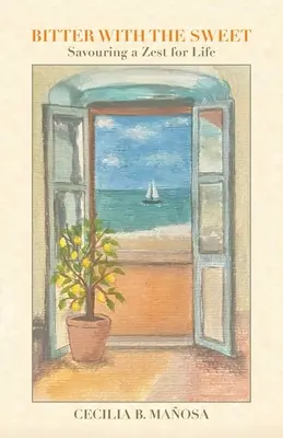 Gorzkie ze słodkim: Smakowanie radości życia - Bitter with the Sweet: Savouring a Zest for Life