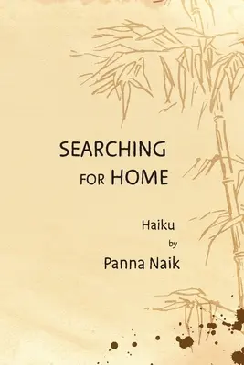 Poszukiwanie domu: Haiku - Searching for Home: Haiku
