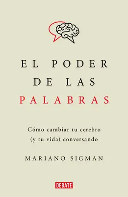 El Poder de Las Palabras / The Power of Words. Jak zmienić swój mózg (i swoje życie) Rozmowa - El Poder de Las Palabras / The Power of Words. How to Change Your Brain (and You R Life) Conversing