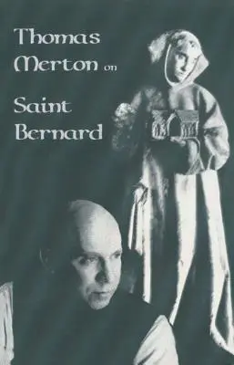 Thomas Merton o świętym Bernardzie: tom 9 (poprawiony) - Thomas Merton on Saint Bernard: Volume 9 (Revised)