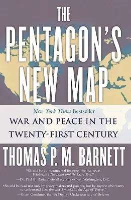 Nowa mapa Pentagonu: Wojna i pokój w dwudziestym pierwszym wieku - The Pentagon's New Map: War and Peace in the Twenty-First Century