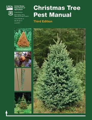 Podręcznik szkodników choinkowych (wydanie trzecie) - Christmas Tree Pest Manual (Third Edition)