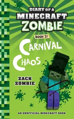 Pamiętnik minecraftowego zombie Księga 21: Karnawałowy chaos - Diary of a Minecraft Zombie Book 21: Carnival Chaos