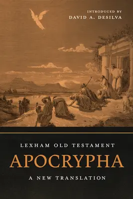 Apokryfy Starego Testamentu Lexham: Nowy przekład - Lexham Old Testament Apocrypha: A New Translation