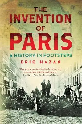 Wynalezienie Paryża: Śladami historii - The Invention of Paris: A History in Footsteps