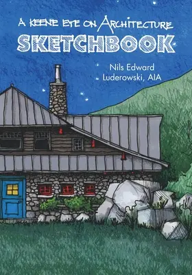 A Keene Eye on Architecture: Szkicownik - A Keene Eye on Architecture: Sketchbook