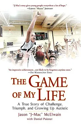 Gra mojego życia: Prawdziwa historia wyzwań, triumfu i dorastania autystyków - The Game of My Life: A True Story of Challenge, Triumph, and Growing Up Autistic