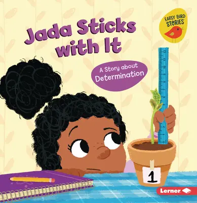 Jada trzyma się: Historia o determinacji - Jada Sticks with It: A Story about Determination