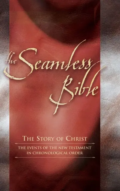 Seamless New Testament-KJV: Historia Jezusa w porządku chronologicznym - Seamless New Testament-KJV: The Story of Jesus in Chronological Order