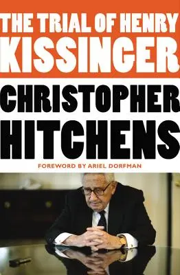 Proces Henry'ego Kissingera - The Trial of Henry Kissinger