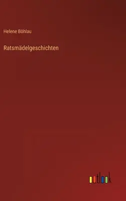 Ratsmdelgeschichten