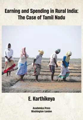 Zarabianie i wydawanie w wiejskich Indiach: Przypadek Tamil Nadu - Earning and Spending in Rural India: The Case of Tamil Nadu