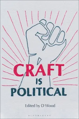 Rzemiosło jest polityczne - Craft Is Political