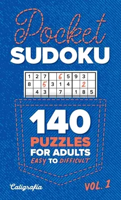 Pocket Sudoku: 140 łamigłówek dla dorosłych, od łatwych do trudnych - Pocket Sudoku: 140 Puzzles for Adults, Easy to Difficult