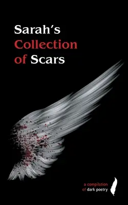 Kolekcja blizn Sary - Sarah's Collection of Scars