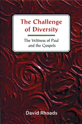 Wyzwanie różnorodności: Świadectwo Pawła i Ewangelie - Challenge of Diversity: The Witness of Paul and the Gospels