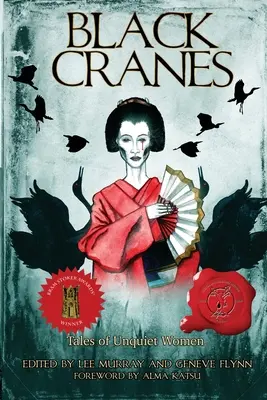 Czarne żurawie: Opowieści o niespokojnych kobietach - Black Cranes: Tales of Unquiet Women