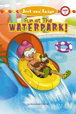 Jeet and Fudge: Zabawa w parku wodnym (wydanie biblioteczne) - Jeet and Fudge: Fun at the Waterpark (Library Edition)