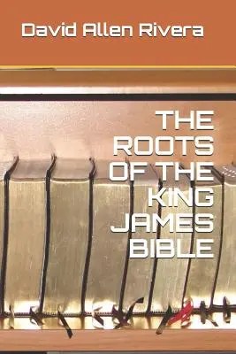 Korzenie Biblii Króla Jakuba - The Roots of the King James Bible