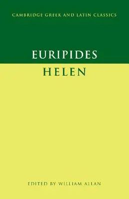 Eurypides: „Helen - Euripides: 'Helen'