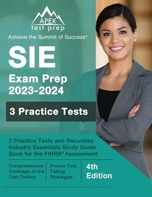 SIE Exam Prep 2023 - 2024: 3 testy praktyczne i przewodnik do nauki podstaw branży papierów wartościowych do oceny FINRA [4th Edition] - SIE Exam Prep 2023 - 2024: 3 Practice Tests and Securities Industry Essentials Study Guide Book for the FINRA Assessment [4th Edition]