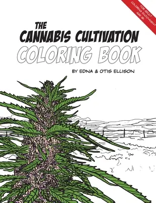 Kolorowanka o uprawie konopi indyjskich - The Cannabis Cultivation Coloring Book