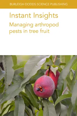 Instant Insights: Zarządzanie szkodnikami stawonogów w owocach drzew - Instant Insights: Managing Arthropod Pests in Tree Fruit