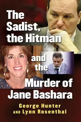 Sadysta, zabójca i morderstwo Jane Bashary - The Sadist, the Hitman and the Murder of Jane Bashara