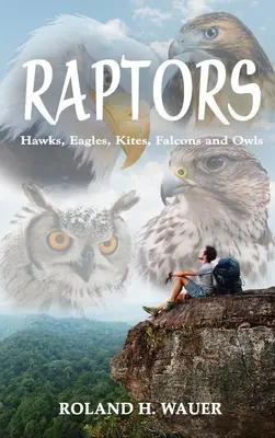 Raptory: Jastrzębie, orły, kanie, sokoły i sowy - Raptors: Hawks, Eagles, Kites, Falcons and Owls