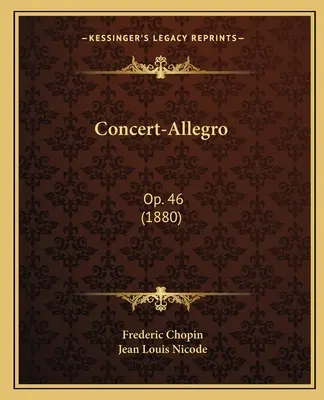 Concert-Allegro: Op. 46 (1880)