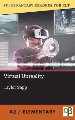 Wirtualna nierzeczywistość - Virtual Unreality