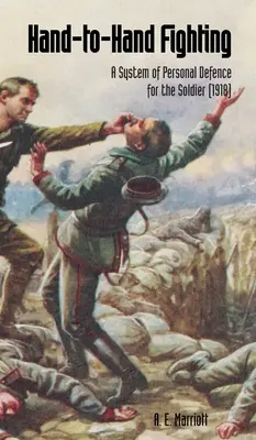 WALKA W RĘKU System obrony osobistej dla żołnierzy (1918) - HAND TO HAND COMBAT A System Of Personal Defence For The Soldier (1918)